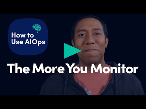 The More You Monitor: Using AIOps for Monitoring