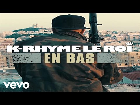 K-Rhyme Le Roi - En Bas