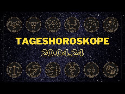 Tageshoroskope für Samstag, den 20.04.24