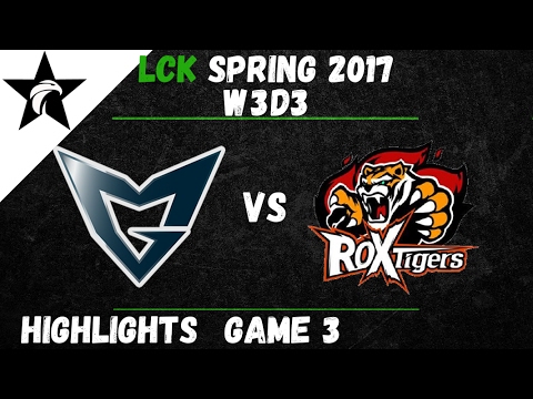 SSG vs ROX Highlights Game 3 LCK Spring W3D3 2017 Samsung vs ROX Tigers