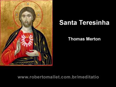 Thomas Merton - Santa Teresinha