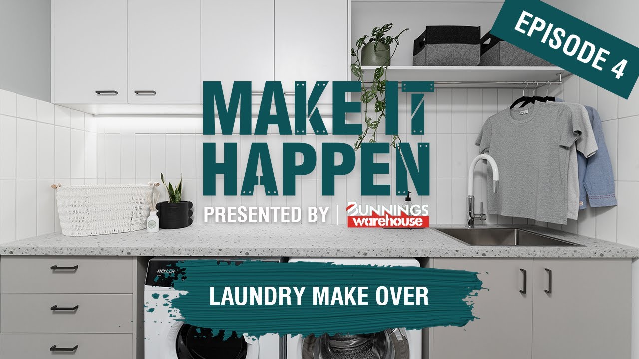 Make It Happen Episode 4: Laundry Makeover