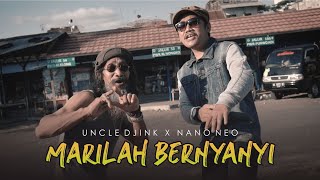 Download lagu Uncle Djink X Nano Neo - Marilah Bernyanyi mp3