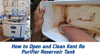 Kent Ro Purifier Reservoir Tank Cleaning : DIY ll How to open reservior tank of Kent Ro purifier