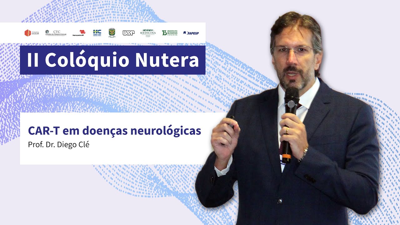 II Colóquio Nutera - “CAR-T em doenças neurológicas”