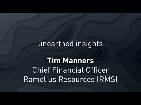 Unearthed Insights with Tim Manners, Chief Financial Officer, Ramelius Resources Limited