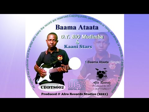 D.T BiO Mudimba - Baama ataata (Official Audio) & The Kaani Stars.#kujatajata #dtbiomudimba