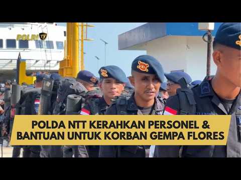 POLDA NTT KERAHKAN PERSONEL & BANTUAN UNTUK KORBAN GEMPA FLORES