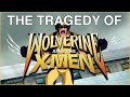 The Tragedy of Wolverine and The X-Men