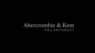 The People of Abercrombie & Kent Philanthropy