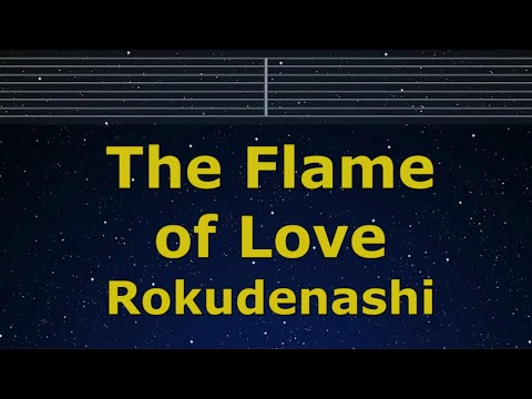 Karaoke♬ The Flame of Love / Ai ga Tomoru - Rokudenashi【No Guide Melody】 Lyric Romanized