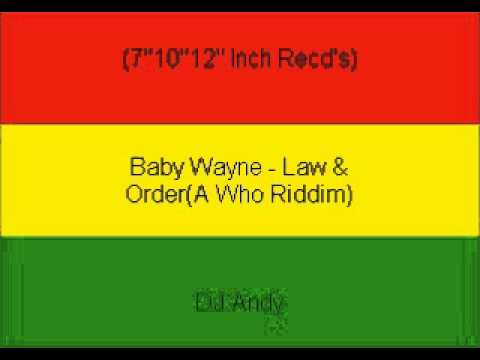 Baby Wayne - Law & Order(A Who Riddim)