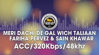 Meri Dachi De Gal Wich Taliaan (Peera Ho) - Fariha