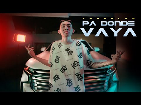 The Seler - PA DONDE VAYA (Official Video) Ft @rolandohitsoficial