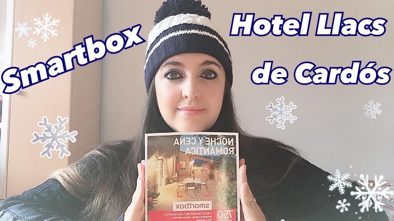 Watch Mi experiencia Smartbox | Hotel LLacs de Cardós Now Mi experiencia Smartbox | Hotel LLacs de Cardós