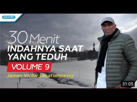 30 Menit Indahnya Saat Yang Teduh Vol. 9 - James Victor Lekatompessy (Official Lyric Video)