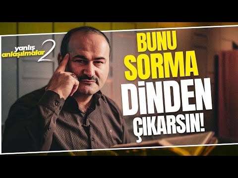 Dini Sorgulamak Dinden Çıkarır Mı? - Yanlış Anlaşılmalar B2 | Said Şaşmaz