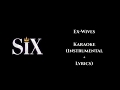 SIX  'Ex-Wives' Karaoke (Instrumental + Lyrics)