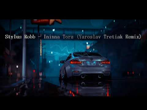 Stylus Robb - Ininna Tora (Yaroslav Tretiak Remix)