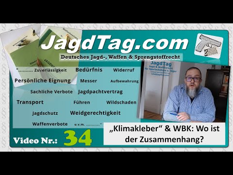 Video 34 - „Klimakleber“ und WBK. Wo ist der Zusammenhang?