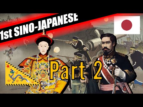 THE FIRST SINO-JAPANESE WAR DOCUMENTARY - PART 2
