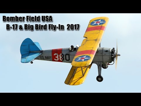 Bomber Field USA - B-17 & Big Bird Fly-In 2017 / Thursday Highlights
