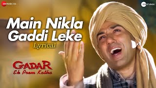 Download lagu Main Nikla Gaddi Leke | Gadar | Sunny Deol & Ameesha Patel | Udit Narayan | Lyrical mp3 Download lagu Main Nikla Gaddi Leke | Gadar | Sunny Deol & Ameesha Patel | Udit Narayan | Lyrical mp3