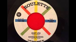 RONNIE HAWKINS AND THE HAWKS...MARY LOU...ROULETTE