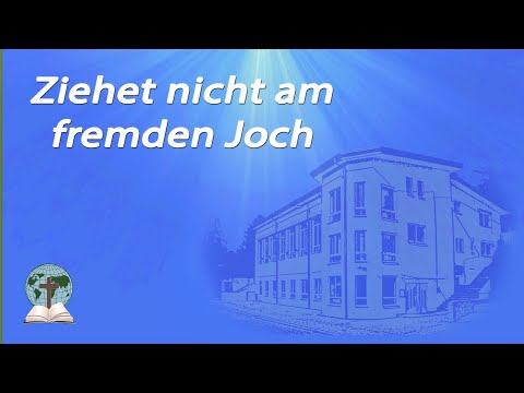 Ziehet nicht am fremden Joch