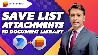 Save Microsoft Lists Item Attachments to SharePoint Document Library