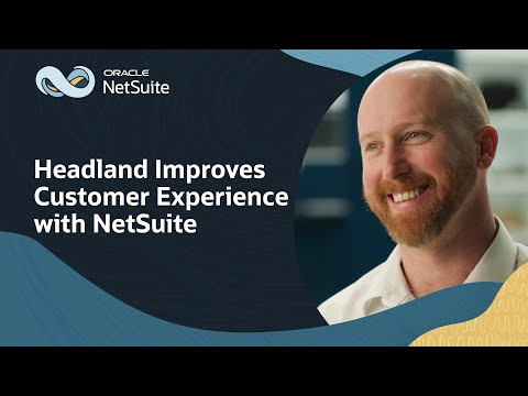 Headland Doubles Field Service Team and Drives Efficiency with NetSuite