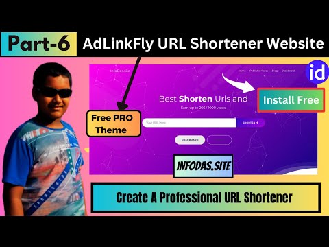 How To Create A Professional AdLinkFly URL Shortener Website 2023🔥 Like GPlinks UrlShortX | Part 6
