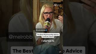 The Best Relationship Advice I've Ever Heard | Mel Robbins #shorts