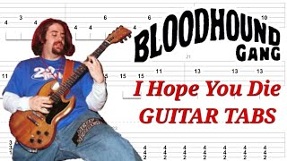 Bloodhound Gang - I Hope You Die | Rhythm & Lead GUITAR TABS | Cover | Tutorial | Lesson