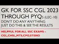 GK for SSC Exams 2023 through PYQs | CGL,CHSL,MTS,CPO,STENO 2023 | Lec-10