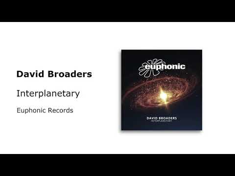 David Broaders - Interplanetary [Euphonic]