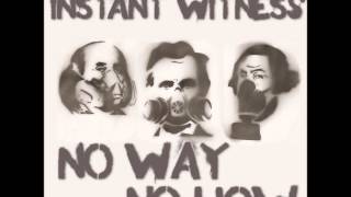 Devil Ain&#39;t No Friend Of Mine - Instant Witness