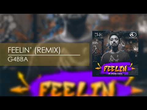 Dohko - Feelin' (G4bba Remix)