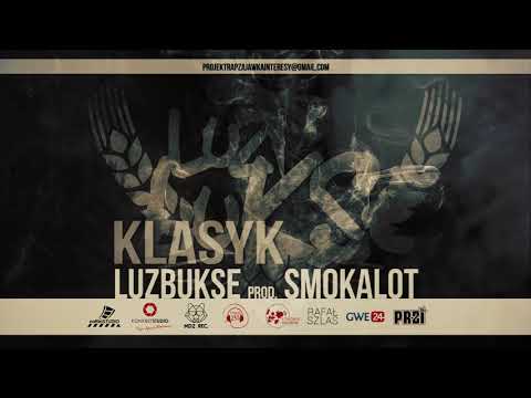 LUZBUKSE-Klasyk(prod.SmokAlot)