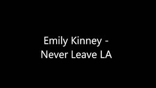 Never Leave LA - Emily Kinney (Lyrics)