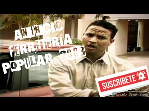 Publicidad TV Dominicana/  Ferretería Popular (2003)