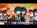Season 1 Class 1A React To Their Future Mha Reacts To