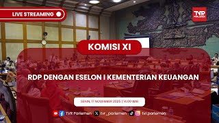 KOMISI XI DPR RI RDP DENGAN ESELON I KEMENTERIAN KEUANGAN