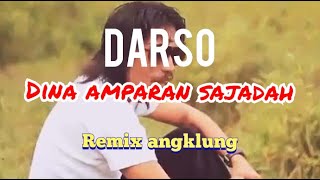 Download lagu DJ DARSO dina hamparan sajadah versi remix angklung mp3 Download lagu DJ DARSO dina hamparan sajadah versi remix angklung mp3