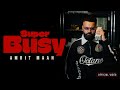 SUPER BUSY OFFICIAL VIDEO AMRIT MAAN DESI CREW LATEST PUNJABI SONGS 2026