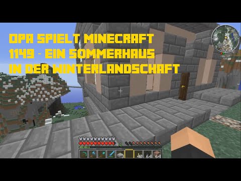 Opa spielt Minecraft 1149 – Ein Sommerhaus in der Winterlandschaft