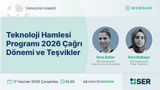 Teknoloji Hamlesi Programı 2026 Webinarı | Stratejik Yatırım ve Ar-Ge 