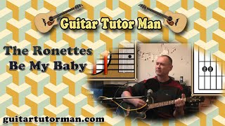 Be My Baby - The Ronettes - Acoustic Guitar Lesson (easy-ish) - (detune 1 fret)