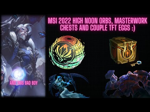 EDG Graves Skin, MSI High Noon Orbs,  Masterwork Chests and 5 TFT Eggs | League of Legends
