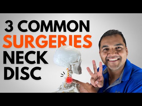 3 Most Common Spine Surgery Choices for a Neck Disc Herniation